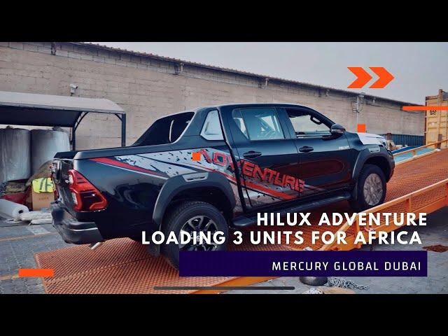 2024 Toyota Hilux Adventure V6 Export | Loading 3 cars in a container for Africa