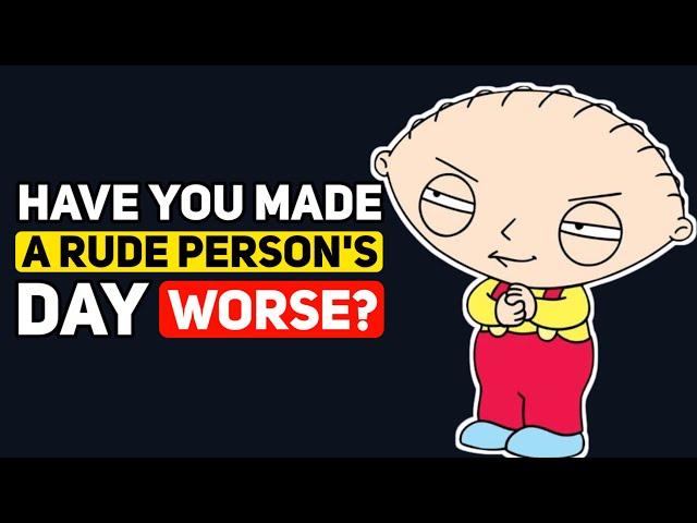 How have You made a RUDE Person's Day WORSE? - Reddit Podcast