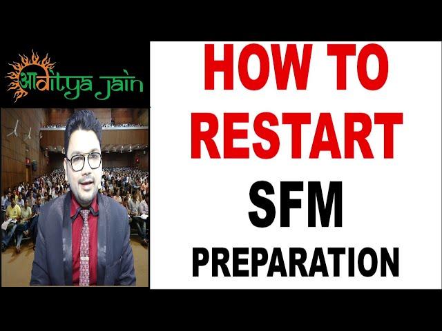 How To Restart Final SFM Preparation-CA CMA ICAI ICMAI Amendments Revisionary Regular Class Lecture