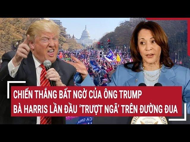 Bầu cử Mỹ 2024: Chiến thắng bất ngờ của ông Trump, bà Harris lần đầu ‘trượt ngã’ trên đường đua