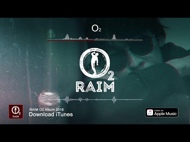 RaiM - О2 (O2 альбом)