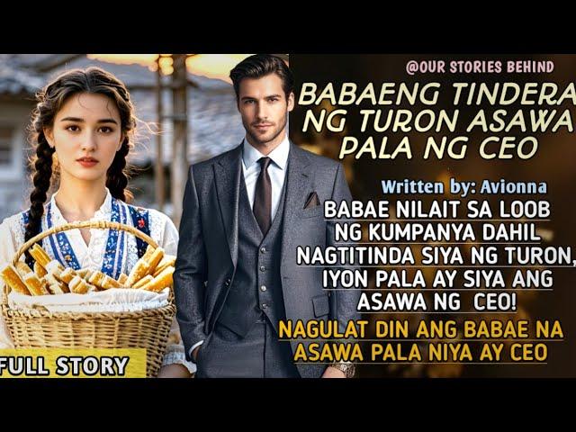 DALAGA NILAIT SA LOOB NG KUMAPANYA DAHIL NAGTITINDA SIYA NG TURON PERO ASAWA PALA SIYA NG CEO