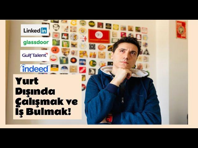 Yurt Dışında Çalışmak ve İş Bulmak! 【Linkedin'i Etkili Kullanmak!】