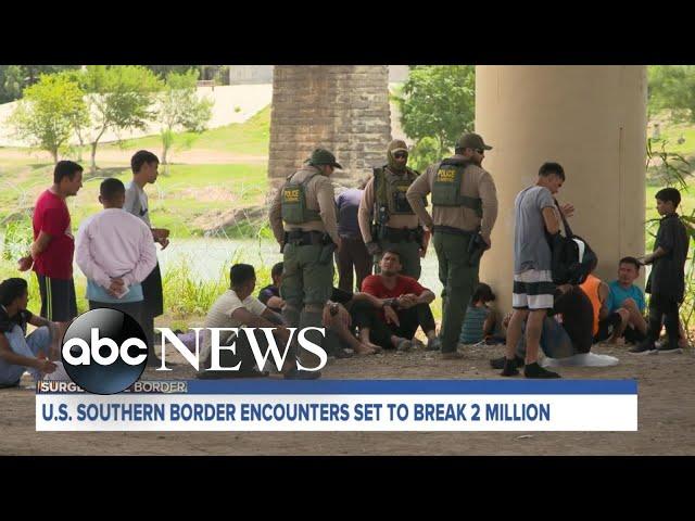 US southern border encounters set to break 2M amid recent surge