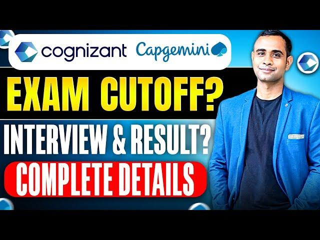 Cognizant & Capgemini Exam Cutoff, Next Round, Interview Date ? 