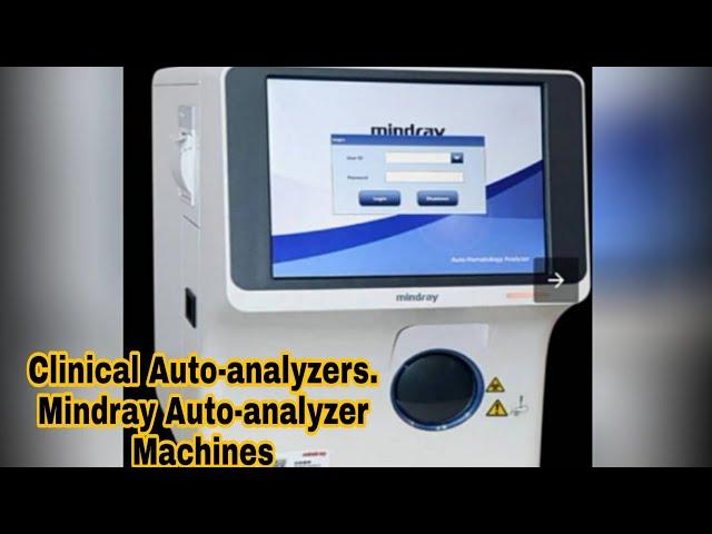 CLINICAL AUTO-ANALYZERS, Mindray machines, fully auto Chemistry Analyzer, auto haematology Analyzer