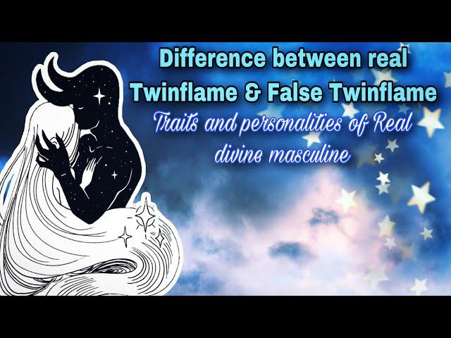 Differentiate between a *Real Twinflame & False twin easily - Traits of Real Divine masculine