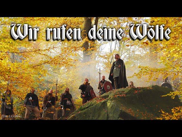 Wir rufen deine Wölfe [German neo folk song][+English translation]