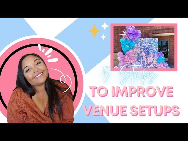 5 Steps to improve your Event Venue Decor Setups!! ll Miss Event Planner