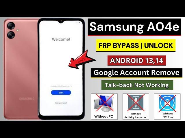 Samsung A04e Frp Bypass Without PC Android 13/14 | Talk-back Not Working 2024