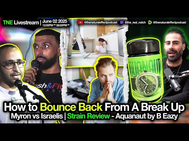 TNE Stream | 06/02/25 | How To Bounce Back From a Breakup