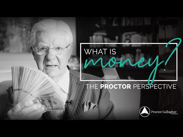 What you don't know about Money | The Proctor Perspective | Bob Proctor