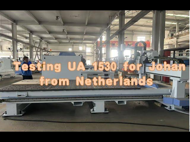 Testing CNC machine UA -1530 for customer from Netherlands