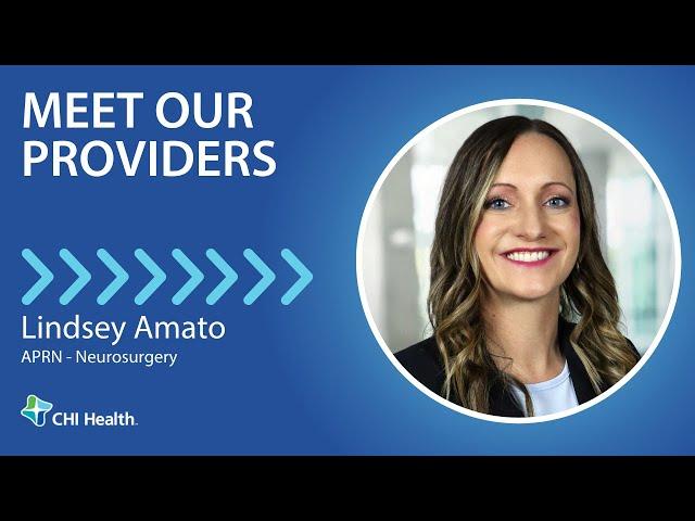 Lindsey Amato, APRN - Neurosurgery - CHI Health