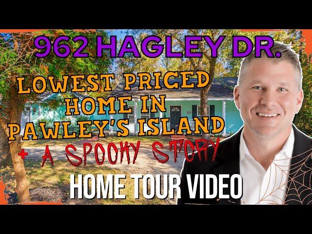 Lowest Priced Home in Pawley's Island??? + A Spooky Ghost Story