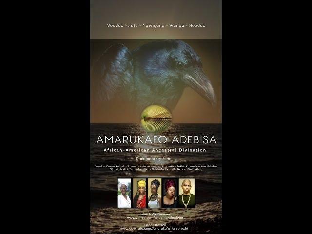 Watch our New Documentary On-Demand Now: AMARUKAFO ADEBISA: African-American Ancestral Divination