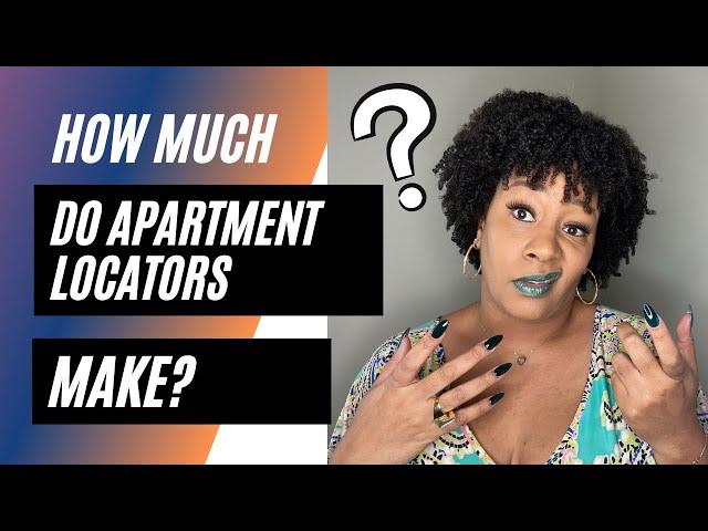 How Much Money Does An Apartment Locator Make?