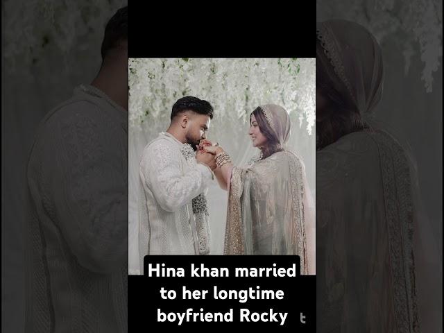 Hina khan married to her long time boy friend Rocky jaiswal 