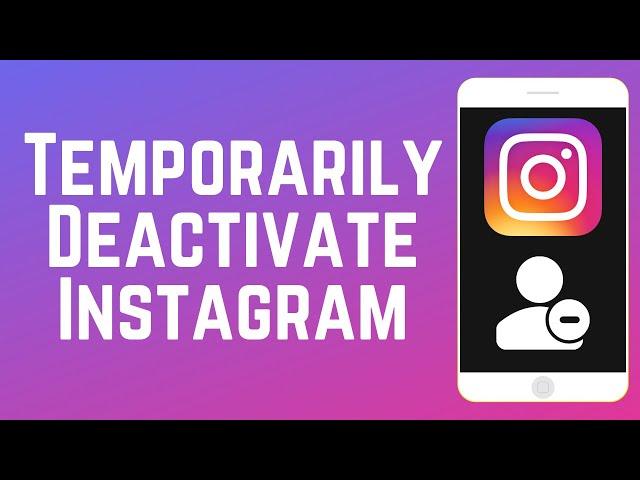 How to Temporarily Deactivate Instagram Account in 2025 (Full Guide)