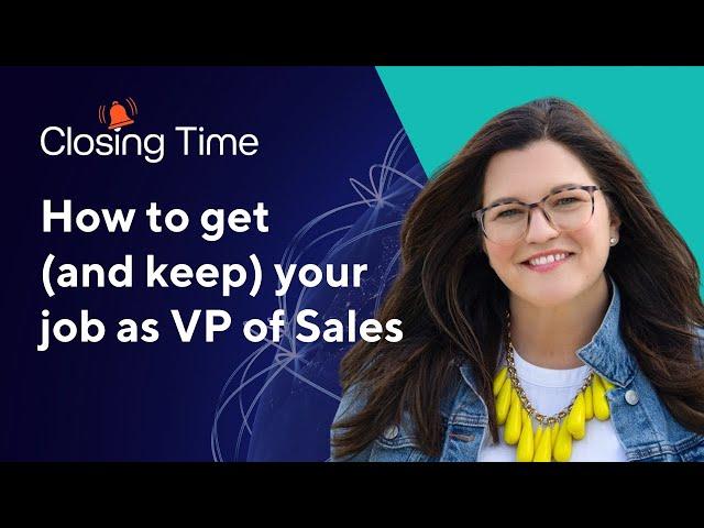 How to Get (and Keep) a Job as VP of Sales