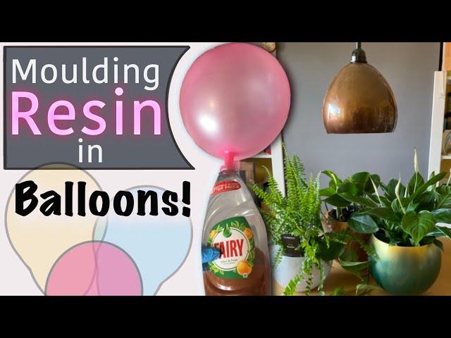 Moulding Resin Inside Balloons - Not to be Missed!