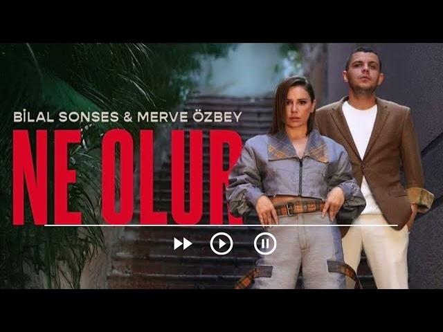 Bilal SONSES & Merve ÖZBEY - Ne Olur