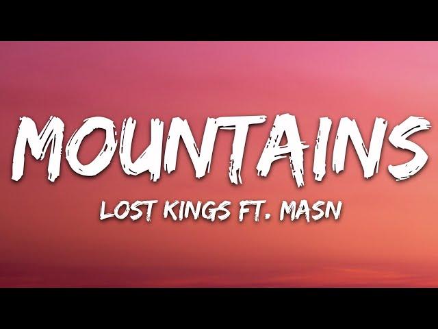 Lost Kings - Mountains (Lyrics) ft. MASN