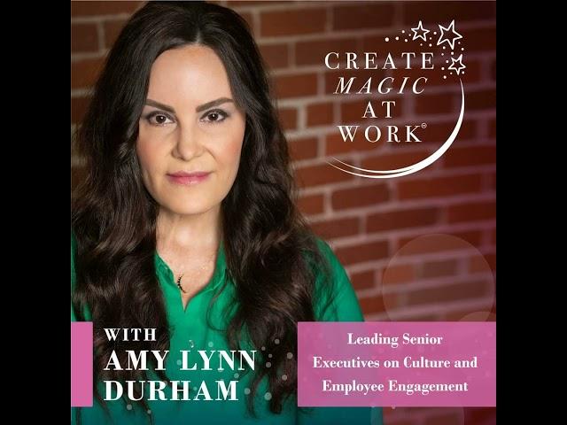 Cultivating Compassion & Creativity at Work with Amy Lynn Durham