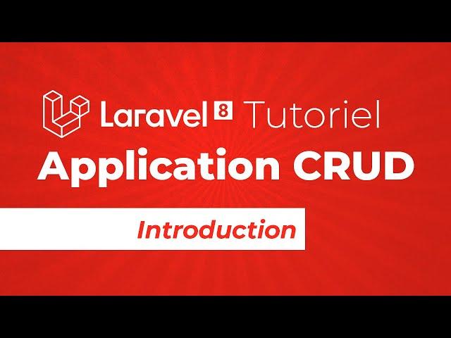 Laravel 8 tutoriel application CRUD pour débutant:  introduction