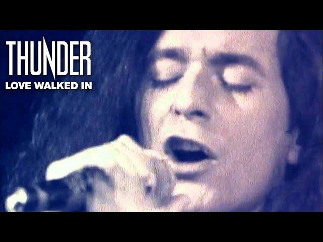 Thunder – Love Walked In (Official Video)