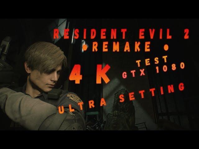 4K TEST | RESIDENT EVIL 2 ● REMAKE ●