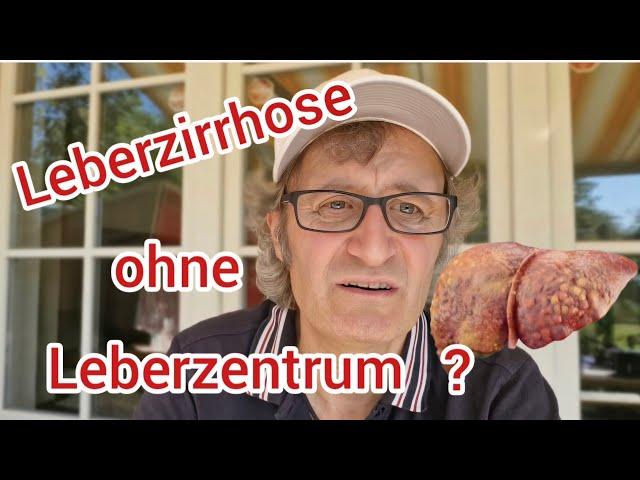 Leberzirrhose ohne Leberzentrum ?