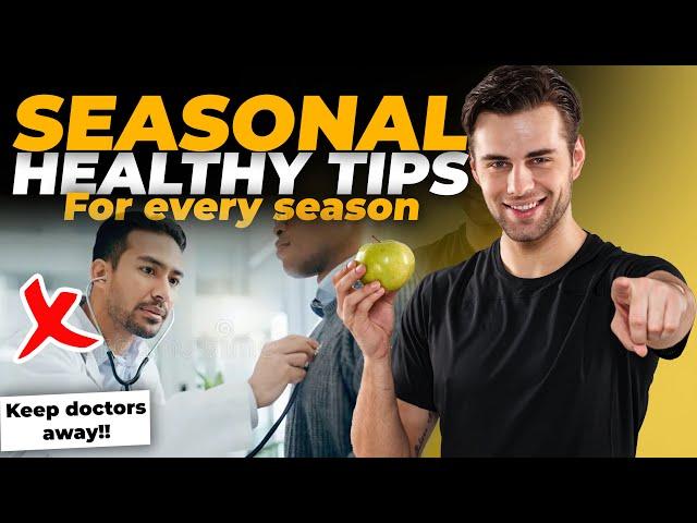 Seasonal Health Tips for Every Season