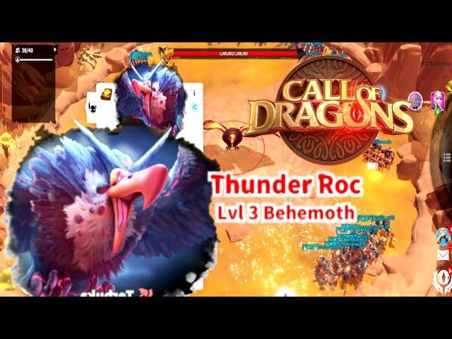 Thunder Roc Behemoth Lvl 3 - Call of Dragons part 55