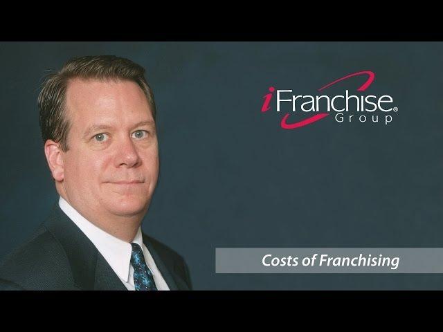 Franchise Consultant Explains the Cost of Franchising