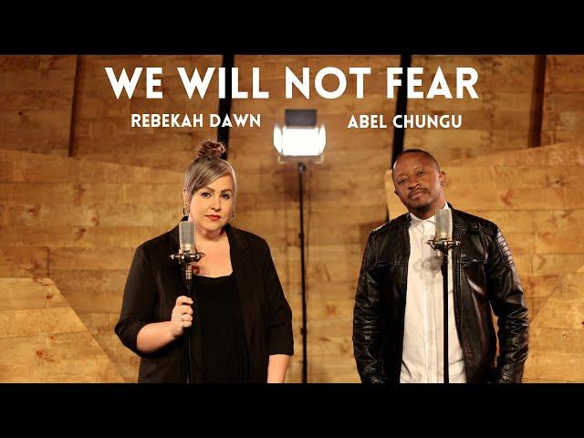 We Will Not Fear - Rebekah Dawn feat. Abel Chungu (OFFICIAL MUSIC VIDEO) For Skiza Dial *811*261#