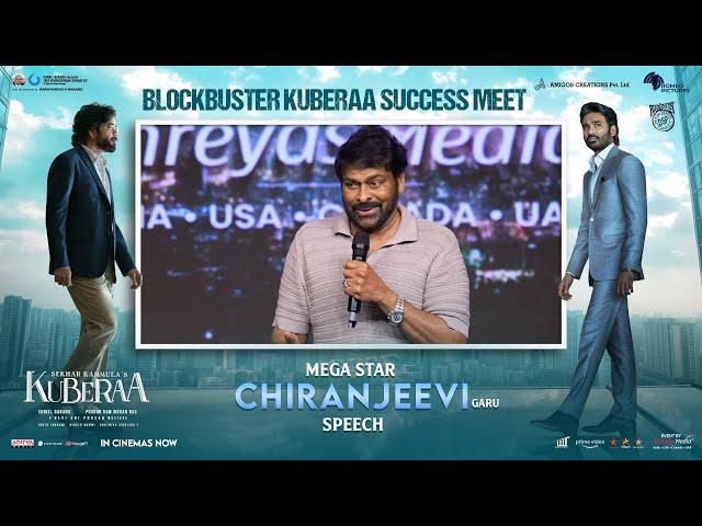 MegaStar Chiranjeevi Garu Speech @ BLOCKBUSTER KUBERAA Success Meet | Dhanush, Nagarjuna, Rashmika