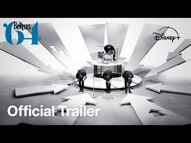 Beatles' 64 | Official Trailer | Disney+