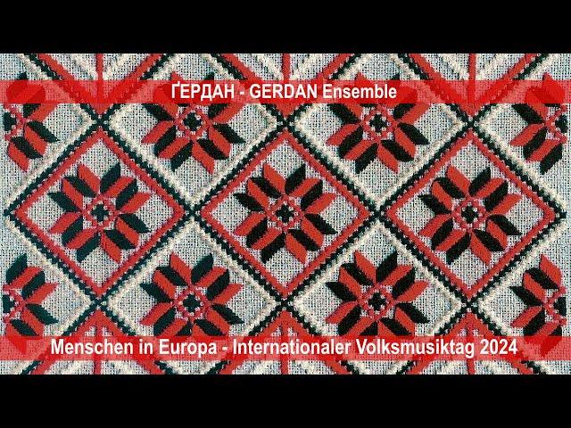 ҐЕРДАН - GERDAN Ensemble – Internationaler Volksmusiktag 2024 in Aldersbach (Deutschland)