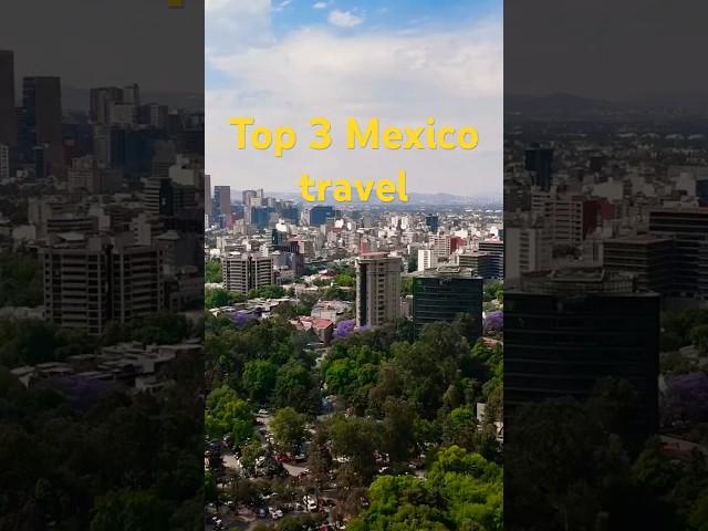 Top 3 travel destinations in Mexico for September