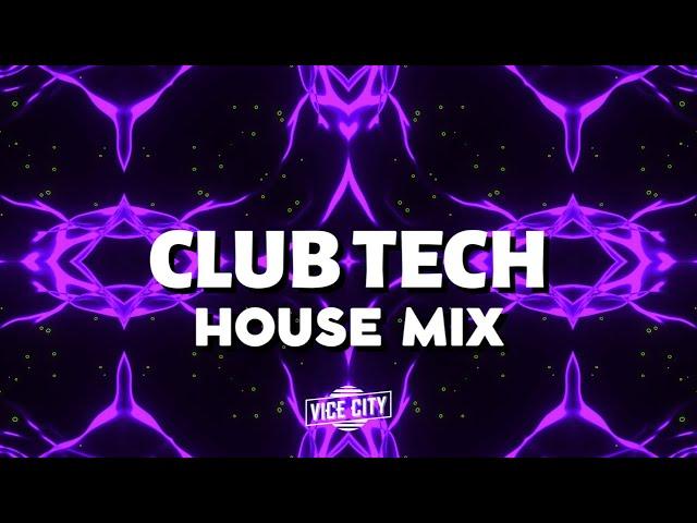 Club Tech House | Party Mix 2024 May