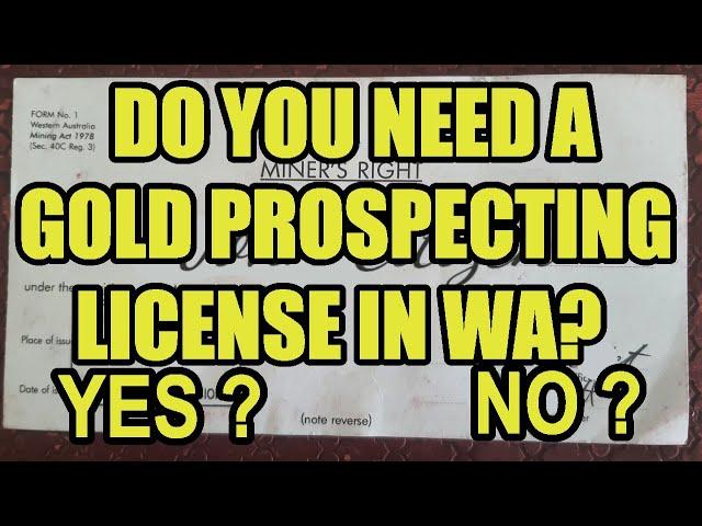 Do you need a Gold prospecting license in Western Australia 2022 (Updated)