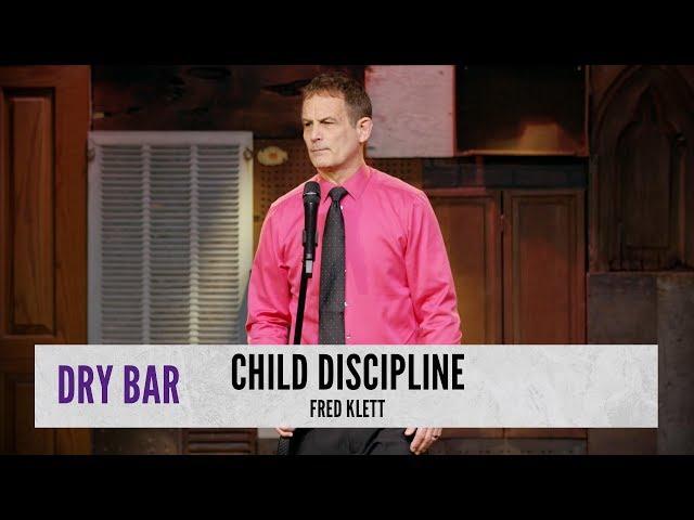 Child Discipline. Fred Klett