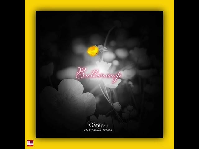 Cafe432, Hannah Khemoh (Of HanLei) - Buttercup (Extended Dibby Vocal Mix) [SOUNDSTATE SESSIONS] Soul