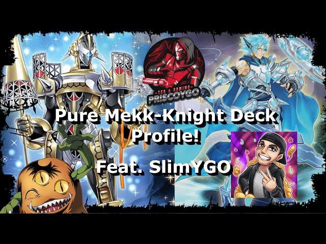 3rd Place Pure Mekk-Knight Deck Profile! Ft. SlimYGO