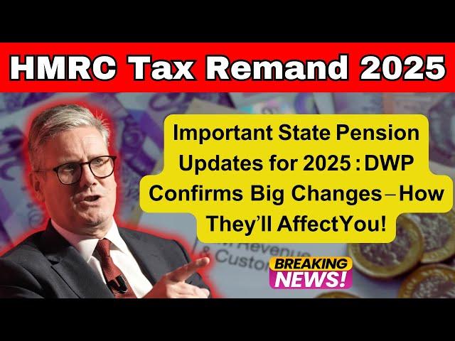 Important State Pension Updates for 2025: DWP Confirms Big Changes – How They’ll Affect You!