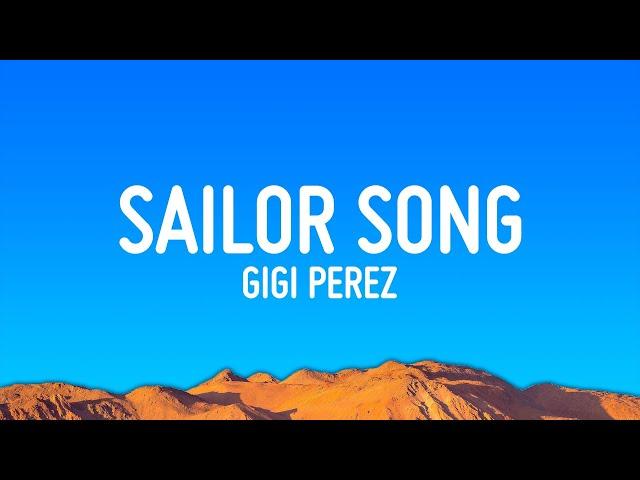 Gigi Perez - Sailor Song (Lyrics)