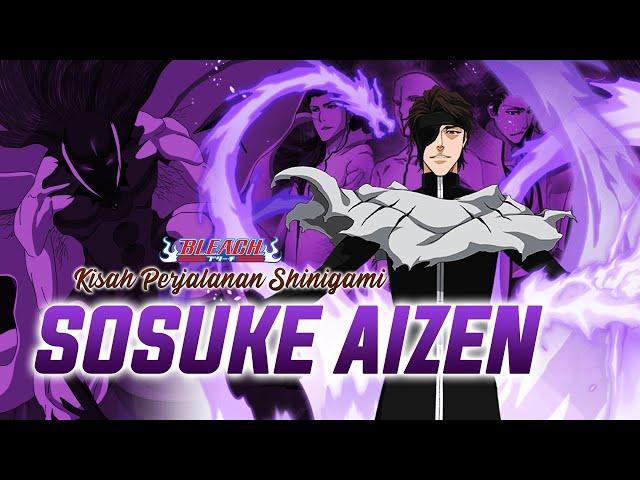 Kisah Sosuke Aizen : Sang Dewa Palsu | BLEACH