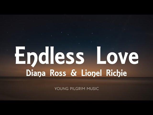 Diana Ross & Lionel Richie - Endless Love (Lyrics)