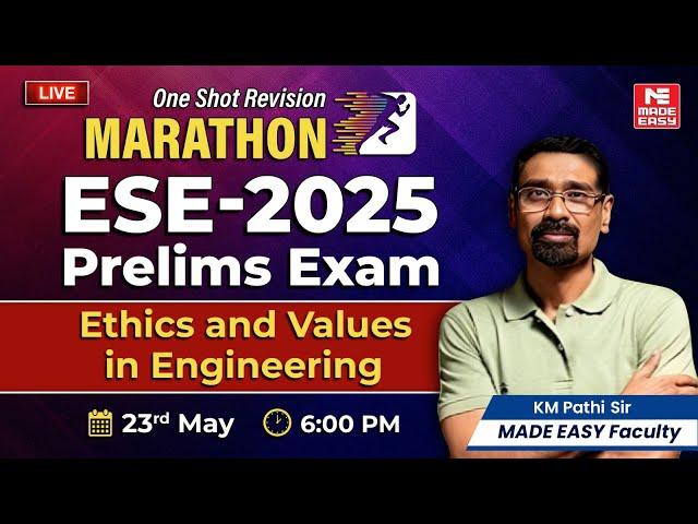 ESE 2025 Prelims | Ethics & Values in Engineering | One Shot Revision by MADE EASY